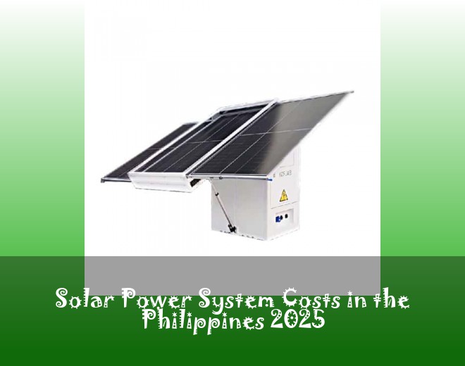Solar Power System Costs in the Philippines 2025